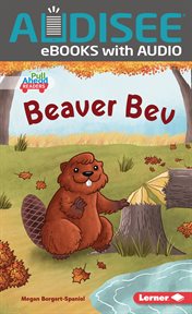 Beaver Bev : Let's Look at Fall (Pull Ahead Readers - Fiction) cover image