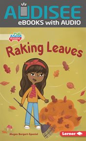 Raking Leaves : Let's Look at Fall (Pull Ahead Readers - Fiction) cover image