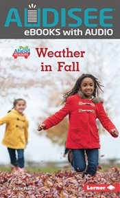 Weather in Fall : Let's Look at Fall (Pull Ahead Readers - Nonfiction) cover image