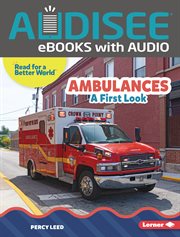 Ambulances : A First Look. Read About Vehicles cover image