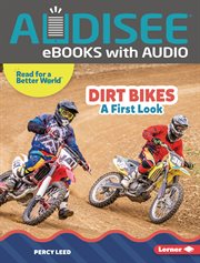 Dirt Bikes : A First Look. Read About Vehicles cover image