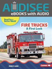 Fire Trucks : A First Look. Read About Vehicles cover image