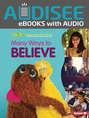 Many Ways to Believe : Sesame Street ® Celebrating You and Me cover image