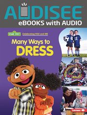 Many Ways to Dress : Sesame Street ® Celebrating You and Me cover image