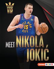 Meet Nikola Jokić : Denver Nuggets superstar. Sports VIPs cover image