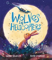Wolves in Helicopters cover image