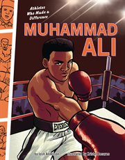 Athletes Who Made a Difference. Muhammad Ali cover image