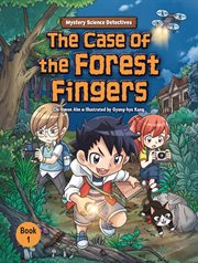 Mystery Science Detectives. The Case of the Forest Fingers cover image