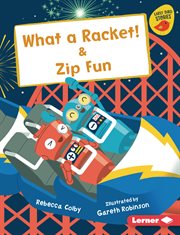 What a Racket! & Zip Fun cover image