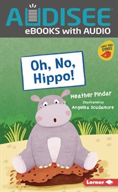 Oh, No, Hippo! : Early Bird Readers - Blue cover image
