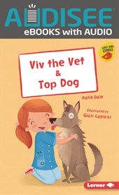 Viv the Vet & Top Dog : Early Bird Readers - Orange cover image