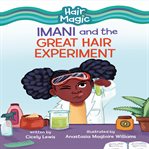 Imani and the Great Hair Experiment cover image