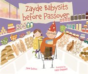 Zayde Babysits Before Passover cover image