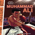 Muhammad Ali : Athletes Who Made a Difference cover image
