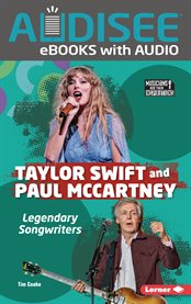 Taylor Swift and Paul McCartney : Legendary Songwriters cover image