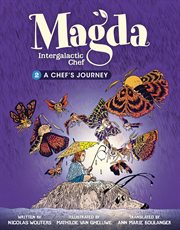 Magda, Intergalactic Chef: A Chef's Journey: Book 2. Volume 2 cover image
