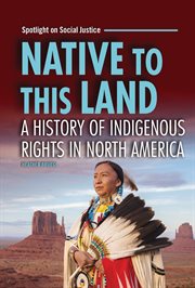 Native to This Land : A History of Indigenous Rights in North America cover image