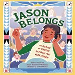 Jason Belongs : The Story Of Jason Schachter Mckinney cover image