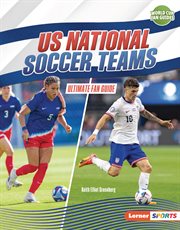 US National Soccer Teams : Ultimate Fan Guide cover image