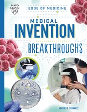 Medical Invention Breakthroughs : Edge of Medicine cover image