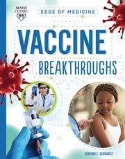 Vaccine Breakthroughs : Edge of Medicine cover image