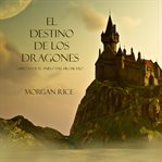 El destino de los dragones cover image