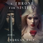 A throne for sisters. Book 3, book 4 cover image