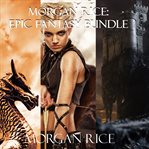 Morgan rice: epic fantasy bundle cover image