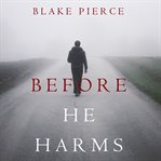 Before he harms cover image