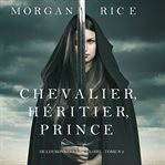 Knight, heir, prince cover image