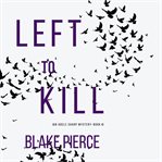 Left to kill cover image