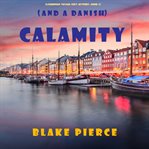 Calamity (and a danish) cover image