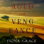 Aged for vengeance cover image