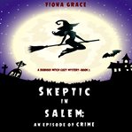 Skeptic in salem: an episode of crime cover image