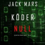 Köder null (ein agent null spionage-thriller － buch #8) cover image