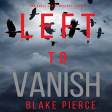 Cover image for Left to Vanish