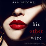 His other wife (the stella falls psychological thriller series-book 1) cover image