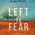 Left to fear cover image