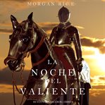 La Noche Del Valiente cover image