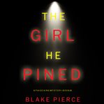 The Girl He Pined