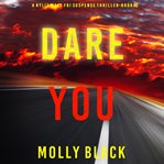 Dare you : Rylie Wolf, FBI cover image
