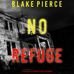 No Refuge : Valerie Law FBI Suspense Thriller cover image