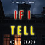 If i tell : Ruby Hunter FBI Suspense Thriller cover image