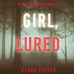 Girl, Lured cover image