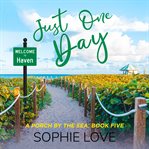 Just One Day : Porch by the Sea cover image