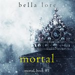 Mortal : Mortal (Lore) cover image