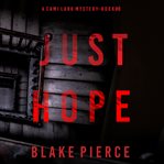 Just hope. Cami Lark FBI suspense thriller cover image