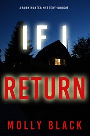 If I Return : Ruby Hunter FBI Suspense Thriller cover image