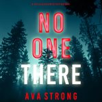 No One There : Sofia Blake FBI Suspense Thriller cover image