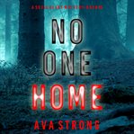 No One Home : Sofia Blake FBI Suspense Thriller cover image